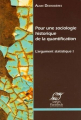 Couverture L'argument statistique, tome 1 : Pour une sociologie historique de la quantification Editions Presses des mines 2008