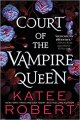 Couverture Court of the Vampire Queen Editions Sourcebooks (Casablanca) 2022