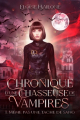 Couverture Chronique d'une chasseuse de vampire, tome 1 : Même pas une tâche de sang Editions Autoédité 2023