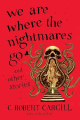 Couverture We Are Where the Nightmares Go and Other Stories Editions HarperVoyager 2018