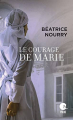 Couverture Le courage de Marie Editions Nouvelles plumes 2017