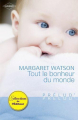 Couverture Tout le bonheur du monde Editions Harlequin (Prélud') 2012