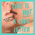 Couverture This Is Not A Love Letter : Les 10 règles du sexe et du surf Editions Auzou  2023