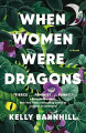 Couverture When Women Were Dragons Editions Anchor Books 2023