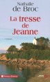 Couverture La tresse de Jeanne Editions Les Presses de la Cité (Terres de France) 2007