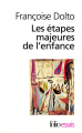 Couverture Les étapes majeures de l'enfance Editions Folio  (Essais) 1994