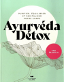 Couverture Ayurvéda Détox : Purifier, équilibrer et revitaliser votre corps Editions Le Courrier du Livre 2022