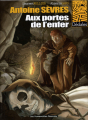 Couverture Antoine Sèvres, tome 2 : Aux portes de l’enfer  Editions Les Humanoïdes Associés 2006
