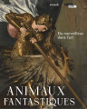 Couverture Animaux fantastiques : Du merveilleux dans l'art Editions Snoeck 2023