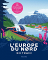 Couverture L'Europe du Nord en train Editions Hachette (Tourisme) 2022