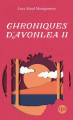 Couverture Chroniques d'Avonlea / Les chroniques d'Avonlea, tome 2 Editions Québec Amérique 2023