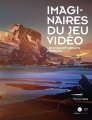 Couverture Imaginaires du Jeu Vidéo : Les Concept Artists Français Editions Third (Sagas) 2021