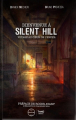 Couverture Bienvenue à Silent Hill : Voyage au coeur de l'enfer Editions Third (Sagas) 2016