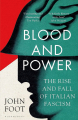 Couverture Blood and Power: The Rise and Fall of Italian Fascism Editions Bloomsbury 2022