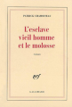 Couverture L'esclave vieil homme et le molosse Editions Gallimard  (Blanche) 1997