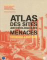 Couverture Atlas des sites archéologiques menacés : Patrimoine à protéger  Editions Le Cherche midi 2023