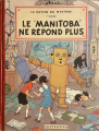 Couverture Les Aventures de Jo, Zette et Jocko, tome 3 : Le "Manitoba" ne répond plus Editions Casterman 1952