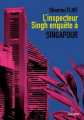 Couverture L'inspecteur Singh enquête à Singapour / Infamies à Singapour Editions Marabout (Marabooks) 2016
