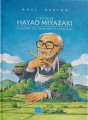 Couverture L'oeuvre de Hayao Miyazaki : Le maître de l'animation japonaise Editions Third (BD & Animation) 2018