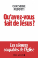 Couverture Qu'avez-vous fait de Jésus ? Editions Albin Michel 2019