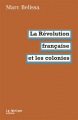 Couverture La Révolution française et les colonies Editions La Fabrique 2023