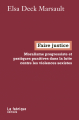 Couverture Faire justice : Moralisme progressiste et pratiques punitives dans la lutte contre les violences sexistes Editions La Fabrique 2023