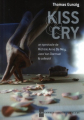 Couverture Kiss & Cry Editions Les Impressions Nouvelles (Traverses) 2012