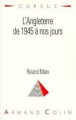 Couverture L'Angleterre de 1945 à nos jours  Editions Armand Colin (Cursus - Histoire) 1991
