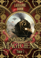 Couverture L'ombre des magiciens, tome 2 Editions Autoédité 2023