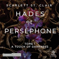 Couverture Hadès et Perséphone / Hadès & Perséphone, tome 1 : A touch of darkness Editions Thélème 2023