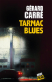 Couverture Tarmac blues Editions Jigal (Polar) 2021