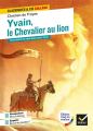 Couverture Yvain ou le chevalier au Lion Editions Hatier (Classiques & cie - Collège) 2022