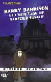 Couverture Barry Barrison et l'héritage de Tarford Castle Editions Rivière blanche (Anticipation Fiction) 2015