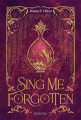 Couverture Sing Me Forgotten Editions Castelmore (Big Bang) 2023
