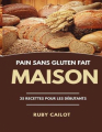 Couverture Pain sans gluten fait maison: 35 recettes pour les débutants Editions Autoédité 2021