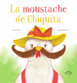 Couverture La moustache de Chiquita Editions Circonflexe 2024