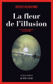 Couverture La fleur de l'illusion Editions Actes Sud 2016