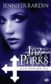 Couverture Jaz Parks, tome 4 : Jaz Parks n'en démord pas Editions Milady 2011