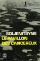 Couverture Le pavillon des cancéreux Editions Le Livre de Poche 1970