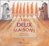 Couverture Les deux maisons Editions Didier Jeunesse (A petits petons) 2004