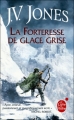 Couverture L'Epée des ombres (poche), tome 2 : La Forteresse de glace grise Editions Le Livre de Poche (Orbit) 2011
