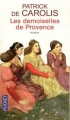 Couverture Les Demoiselles de Provence Editions Pocket 2011