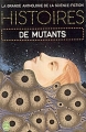 Couverture Histoires de mutants Editions Le Livre de Poche (La grande anthologie de la science-fiction) 1974