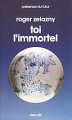 Couverture Toi l'immortel Editions Denoël (Présence du futur) 1976
