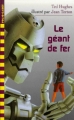 Couverture Le Géant de fer Editions Folio  (Cadet) 1999