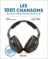 Couverture Les 1001 chansons qu'il faut avoir écoutées dans sa vie Editions Trécarré 2011