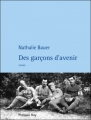 Couverture Des garçons d'avenir Editions Philippe Rey 2011