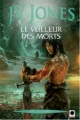 Couverture L'Epée des ombres, tome 6 : Le Veilleur des morts Editions Calmann-Lévy (Orbit) 2011