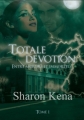Couverture Totale Dévotion, tome 1 : Entre Mortels et Immortels Editions Sharon Kena 2009