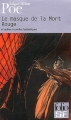 Couverture Le masque de la mort rouge et autres nouvelles fantastiques / Le masque de la mort rouge et autres Histoires extraordinaires Editions Folio  (SF) 2002